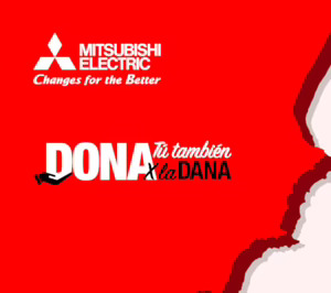 Mitsubishi Electric organiza una campaña de donaciones para ayudar a los afectados por la DANA