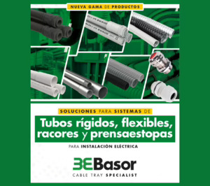 Basor Electric amplía su oferta con soluciones completas en tubos, racores y prensaestopas